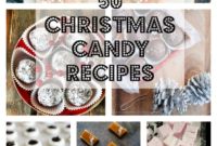50 Irresistible Christmas Candy Creations